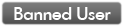 Banned User Banned User